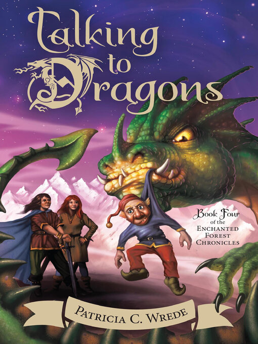 Title details for Talking to Dragons by Patricia C. Wrede - Available